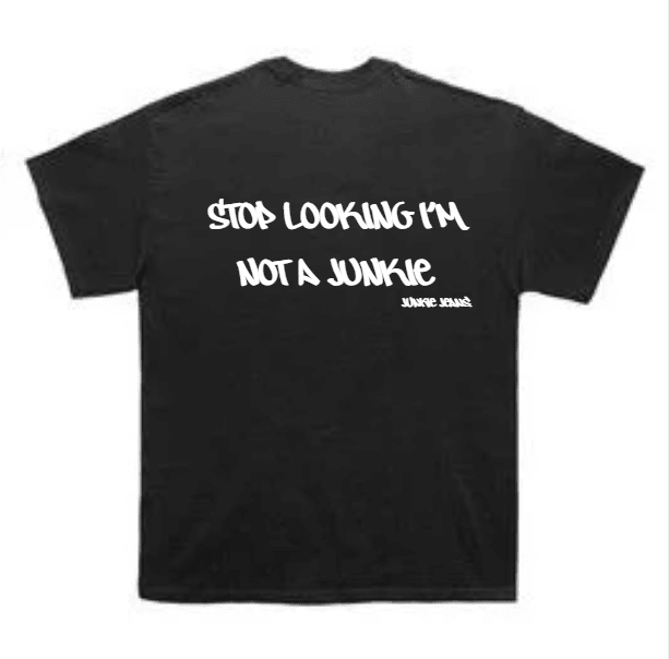 Stop Looking Tee - Junkie Jeans.
